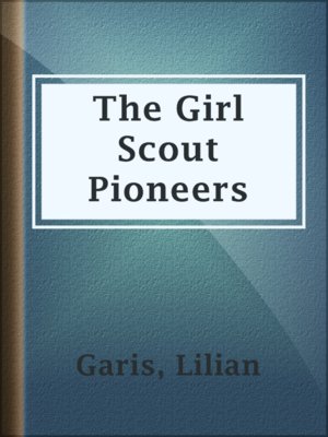 cover image of The Girl Scout Pioneers